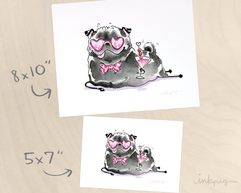 May include: A watercolor illustration of a black pug wearing pink heart-shaped sunglasses and a pink bow tie. The pug is holding a martini glass with a cherry on top. The illustration is signed "inkpug".