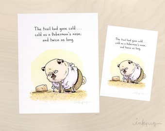 Fetch Ketchum: Cold Trail - pug detective print, pug private eye noir print, funny pug comic by Inkpug