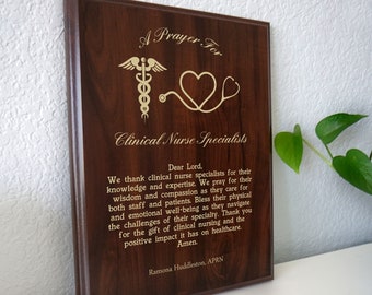 Clinical Nurse Specialist Prayer Plaque | Personalized CNS Nursing Gift | A Nurse's Prayer for Masters or Doctoral  APRN Professionals
