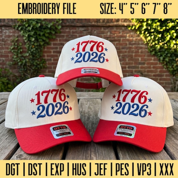 1776 2026 Embroidery Design, Patriotic Hat Embroidery File, USA Cap Embroidery File, Instant Download