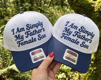 My Father's Female Son Embroidery Design, Funny Dad Hat Embroidery File, Sarcastic Cap Stitch Design