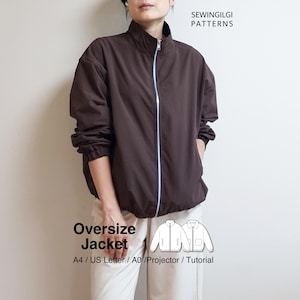 May include: A dark brown oversized jacket with a high collar, long sleeves with elastic cuffs, and a central silver zipper. The text SEWINGILGI PATTERNS, Oversize Jacket, and A4 / US Letter / A0 / Projector / Tutorial are visible on the image.