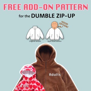 May include: A sewing pattern for a Dumble zip-up jacket featuring a hood add-on. The image displays a brown adult-sized fleece zip-up hoodie and a smaller kids-sized zip-up hoodie with a red and pink heart pattern on a light blue background.