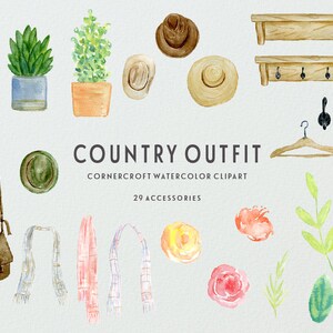 May include: A watercolor clipart set featuring 29 country-themed accessories, including hats, scarves, a purse, plants, flowers, and a coat rack. The text "COUNTRY OUTFIT" and "CORNERCROFT WATERCOLOR CLIPART" is included in the image.