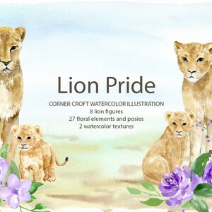 May include: Watercolor illustration of a lion pride with two adult lionesses and two cubs. The lions are surrounded by purple flowers and green foliage. The text "Lion Pride" is written in brown text at the top of the image. The text "Corner Croft Watercolor Illustration" is written in smaller brown text below the title. The text "8 lion figures, 27 floral elements and posies, 2 watercolor textures" is written in even smaller brown text below the illustration information.