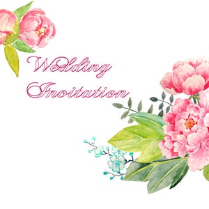 May include: A watercolor illustration of pink peonies with green leaves and blue flowers. The text "Wedding Invitation" is written in pink cursive.