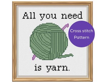 All You Need is Yarn Cross Stitch Pattern