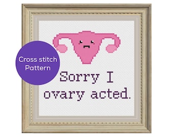 Ovary Acted Cross Stitch