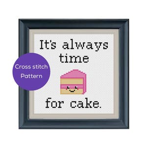 It&#39;s Always Time for Cake Cross Stitch Pattern