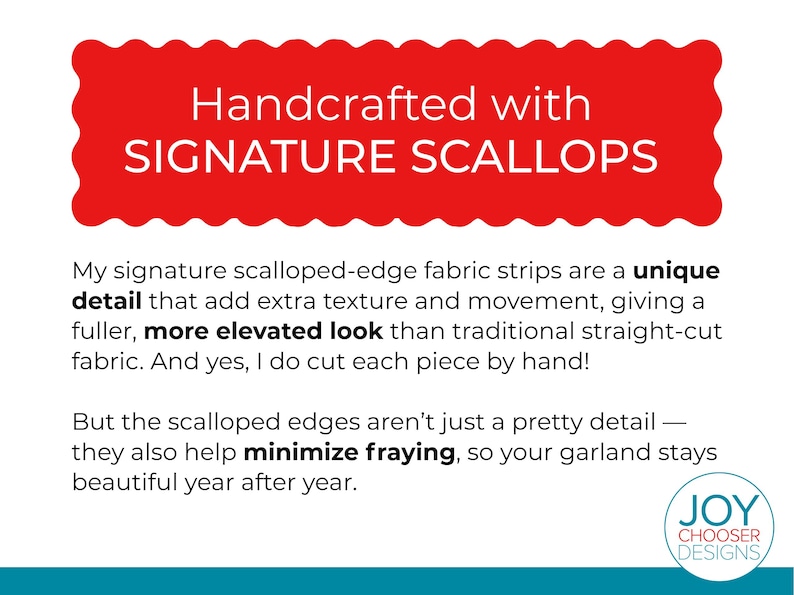 Może przedstawiać: Czerwony baner z falistą krawędzią z napisem "Handcrafted with SIGNATURE SCALLOPS". Poniżej tekst opisuje unikalne paski materiału z falistymi krawędziami dla tekstury i ruchu. Logo Joy Chooser Designs znajduje się w prawym dolnym rogu.