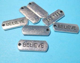 6 Antique Silver Believe Charms: Rectangle Word Pendants (21x8mm) (No.CM236)