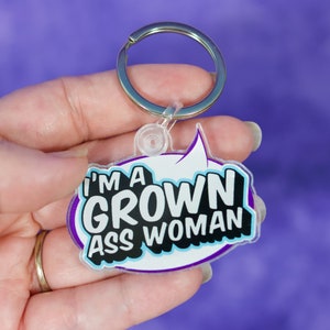 I'm A Grown Ass Woman Acrylic Keychain image 2