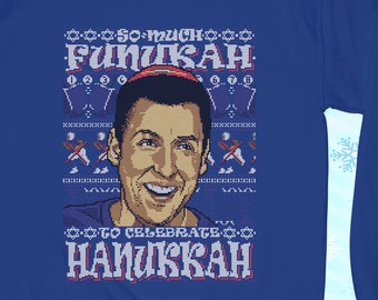So Much Funukah Celebrate Hanukkah Funny Jewish Ugly Hanukkah Sweater Movie Parody CREWNECK Shirt Hoodie Funny Mens Ladies COD-384