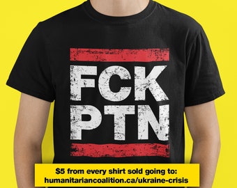 Fck Ptn Shirt, Stand With Ukraine, F*ck Putin Shirt, Anti Putin Tshirt, Support Ukraine Tee, Stop War, Anti Russian Invasion Shirt -MLG-1450