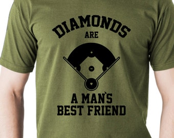 Diamonds Are A Mans Best Friend baseball softball sports funny Printed graphic T-Shirt Tee Shirt Mens Ladies Women Youth Kids ML-542