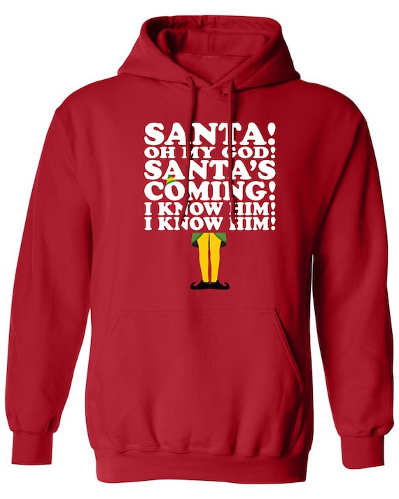 Santa Oh My God Santa s Coming I Know Him I Know Him Christmas