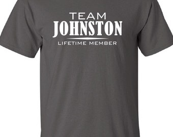 Team Johnston Lifetime Member Family Reunion Shirts best last name mens ladies swag Funny t-shirt tee shirt cool dope winning sports ML-318