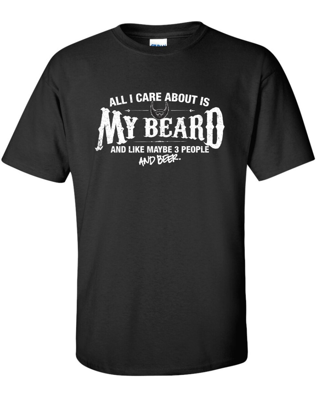 Mens Beard Shirt All I Care About Is My Beard T-Shirt