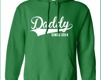 Daddy since 2020 (ANY YEAR You Want) proud baby maternity boy girl hoodie hooded sweatshirt Mens Ladies sweater dad Kids Funny mad ML-209