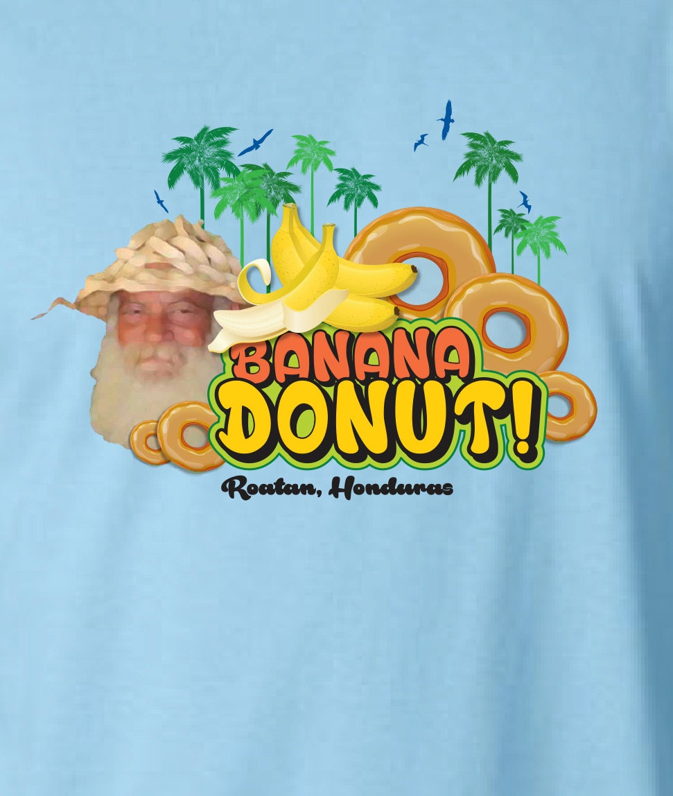 Banana Donut Tshirt Roatan Honduras Beach guy selling Banana Etsy