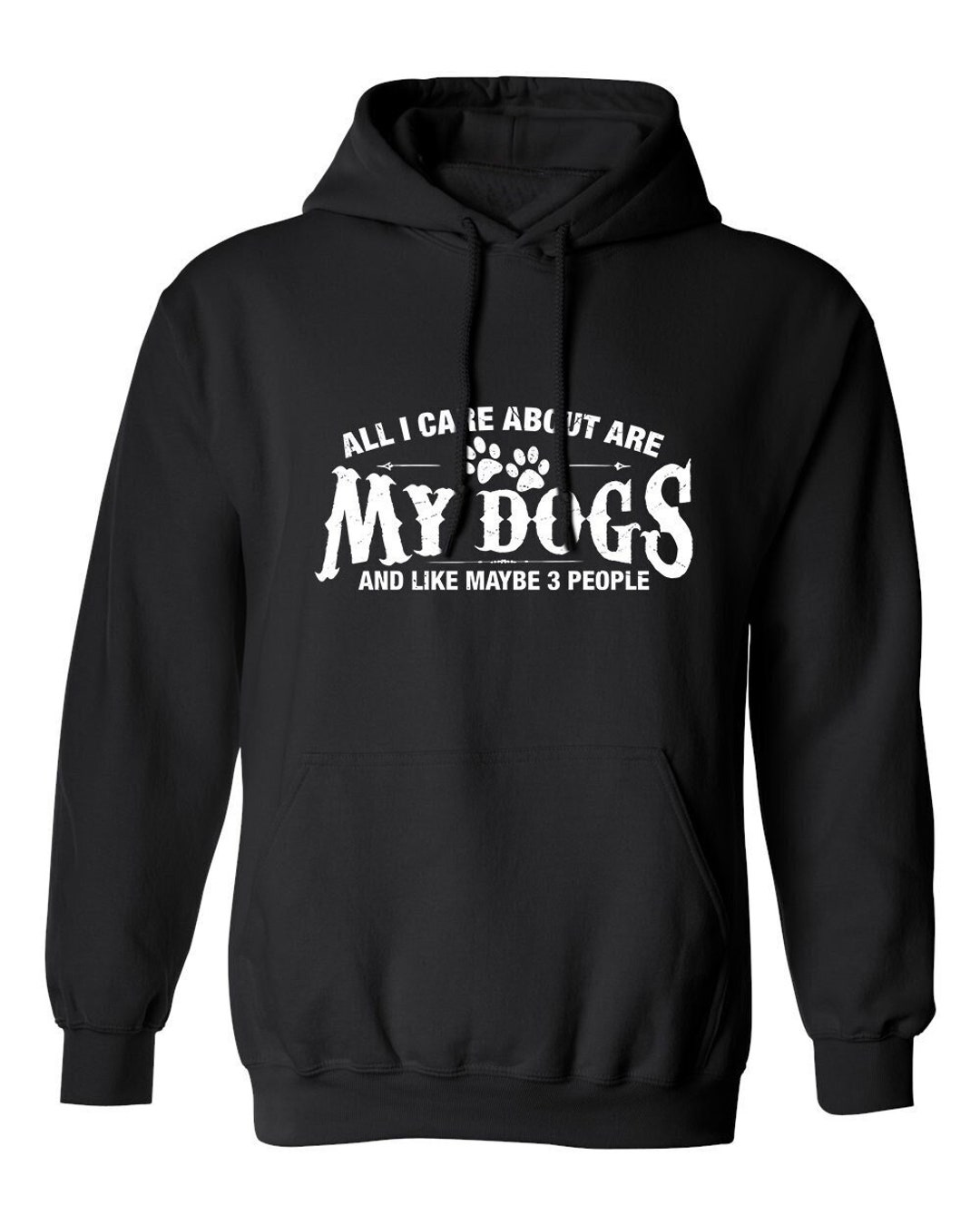 All I Care About Are My Dogs and Like Maybe 3 People Funny T-shirt Dog ...