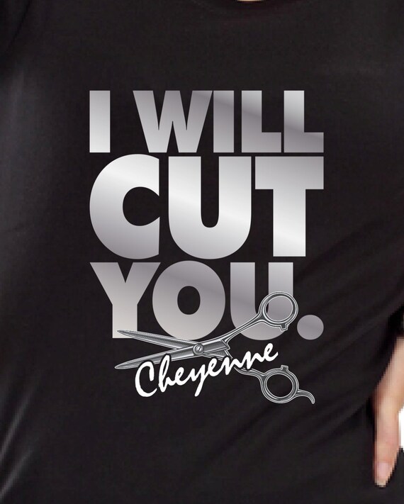 I Will Cut You Any Name Hairdresser Hair Dresser Hair Etsy