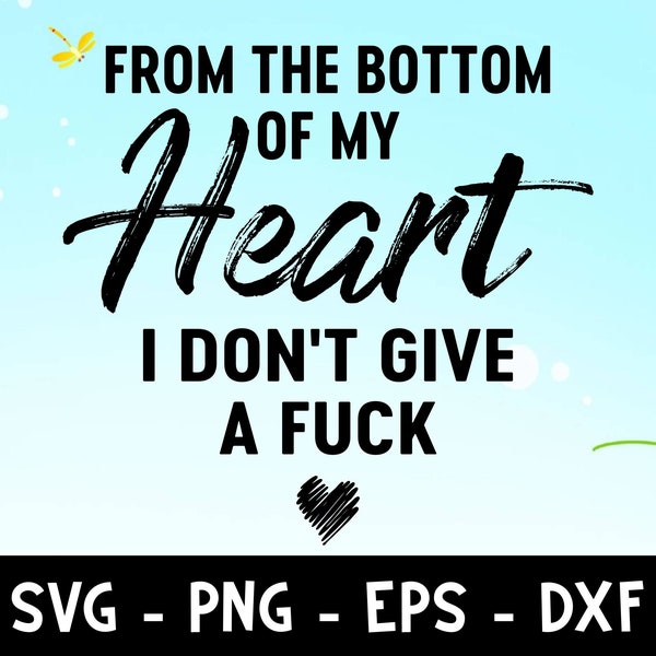 From the Bottom of My Heart Svg Etsy