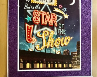 Star Of The Show Father's Day Card