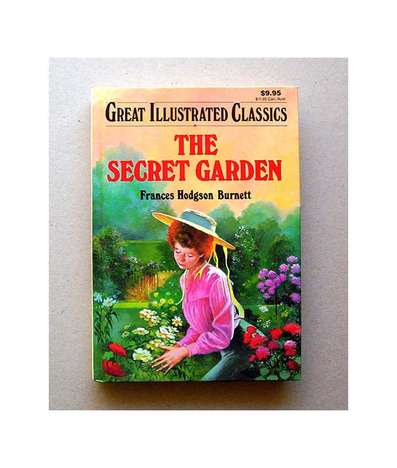 The Secret Garden By Frances Hodgson Burnett Great Illustrated Classics Series Hardcover