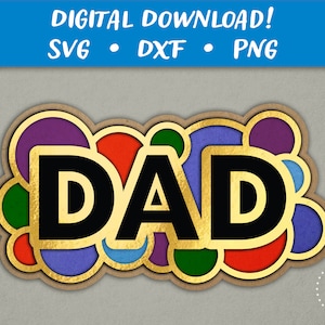 Pu&ograve; includere: Un design di word art "DAD" color oro con lettere nere. Le lettere sono circondate da cerchi colorati con un contorno dorato.