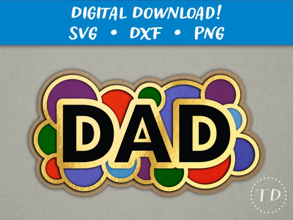 Dad Card SVG | Layered Father's Day Greeting Card Papercut Template (Digital Download)