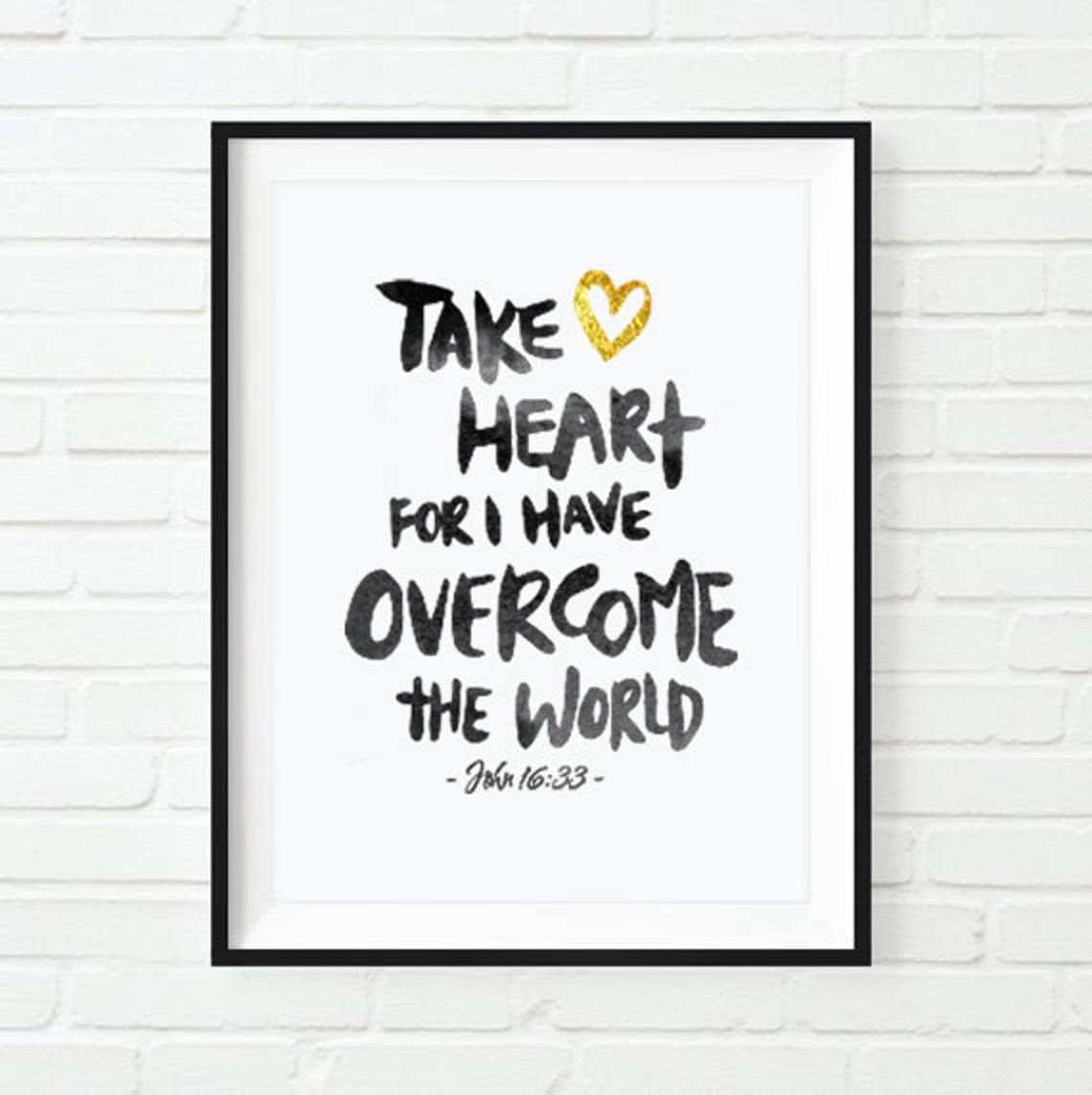 Take Heart For I Have Overcome the World / John 16:33 | Etsy