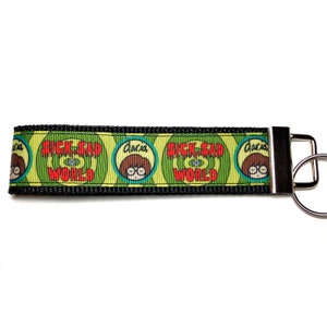 Daria Keychain Wristlet, Sick Sad World, Beavis and Butthead, Cult Classic, 90’s, MTV, Keychain