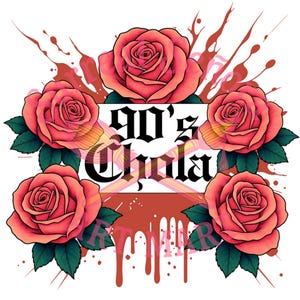 90s Chola PNG Clipart: Red Roses, Old English Font (Digital Download 5000x5000px)