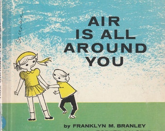 Air Is All Around You by Franklyn M. Branley 1962 Vintage Children's Book