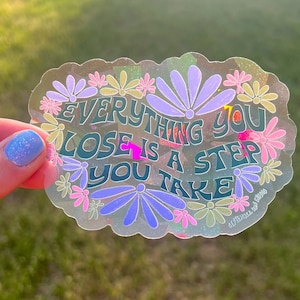 Everything You Lose Suncatcher - 4” Midnights Inspired Suncatcher - YOYOK sticker - self love reminder - rainbow maker