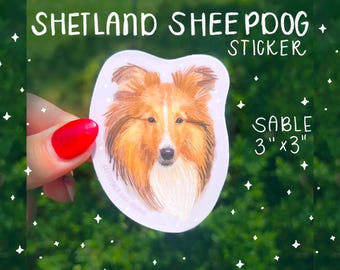 Sheltie Sticker - Shetland sheepdog- collie sticker - Scottish dog - rescue animal donation - charity sticker - Scotland