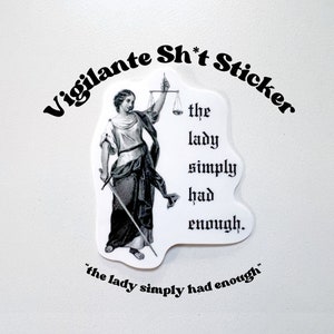 Vigilante S**t Inspired sticker - Lady Simply Had Enough - Midnights Inspired sticker - feminist sticker