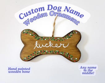 Custom Pet Name Ornament - Hand Painted Bone Wood Ornament - Custom Pet Name Holiday Ornament