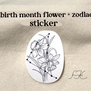 Birthday Floral and Zodiac Sticker! Birth Month Flower with Zodiac Astrological Star Constellation - Zodiac Sticker - Astrological Sticker