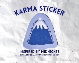Karma Sticker - Karma Brings All My Friends to the Summit - Karma Lyrics Sticker - Midnights Inspired sticker - Eras sticker - Mountain