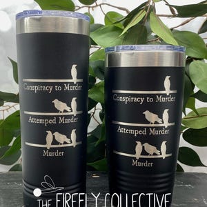 Conspiracy to Murder, Attempted Murder and Murder (of Crows) SS Tumbler (Travel Mug) Laser Engraved - Police Detective, Bibliophile, Gift