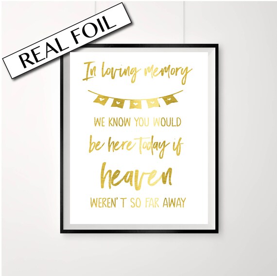 Remembrance poster for your big day In loving memory GOLD foil Wedding Sign 