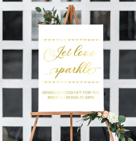 Real gold foil print //// Sparkler send off sign engagement Let love sparkle