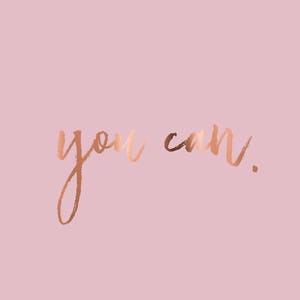 Office Prints / Girl Boss Quotes // You Can // Copper Foil Posters ...