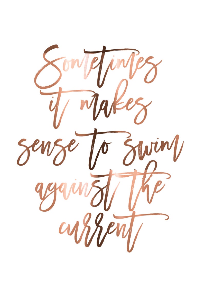 COPPER PRINT Motivational Quote Inspirational Art Sometimes Etsy
