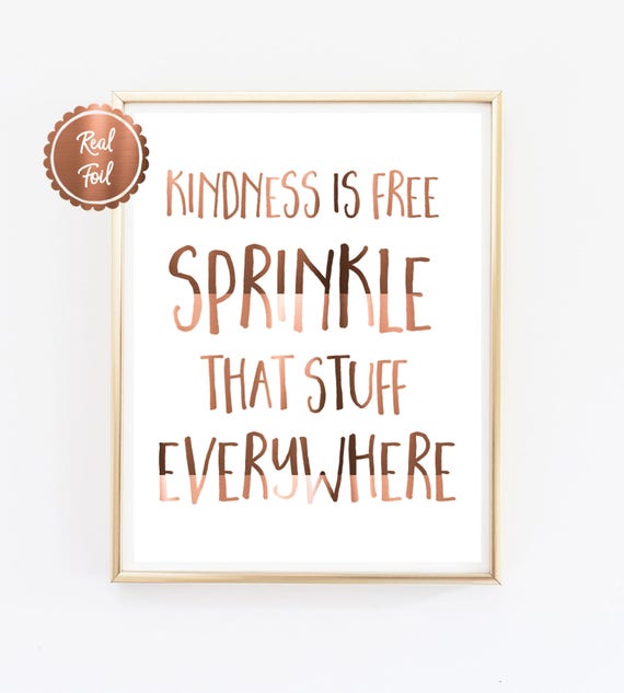 Copper Foil Print Kindness Is Free Sprinkle That Stuff Etsy