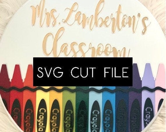 Download Svg Teacher S Crayon Classroom Sign Digital File