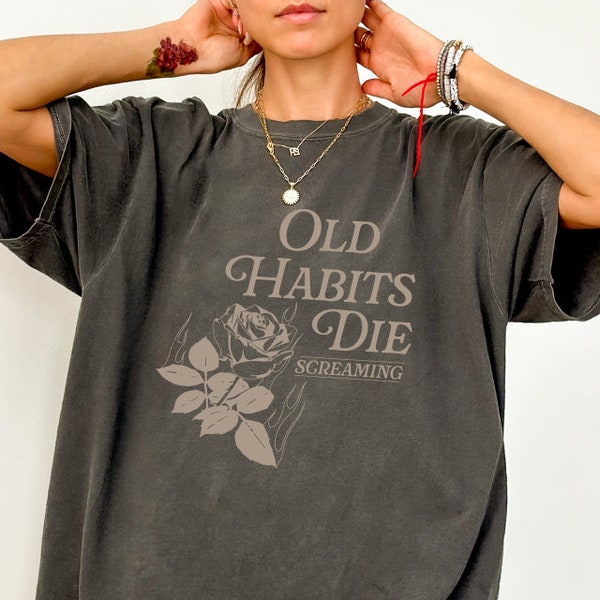 Old Habits Die Screaming The Tortured Poets Department Tee