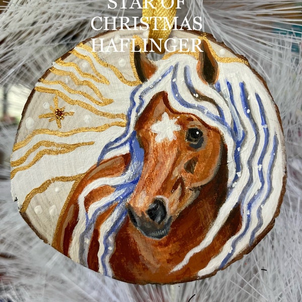 STAR Of CHRISTMAS HAFLINGER- hand painted Haflinger Pony decoration on a wood slice 7.5 x 7 cm